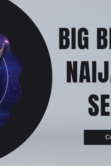 Big Brother Naija Season 7 Audition Now Open